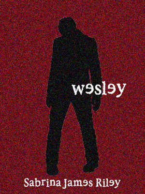 Wesley by Sabrina James Riley