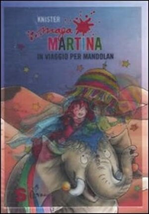 Maga Martina in viaggio per Mandolan by Birgit Rieger, Knister