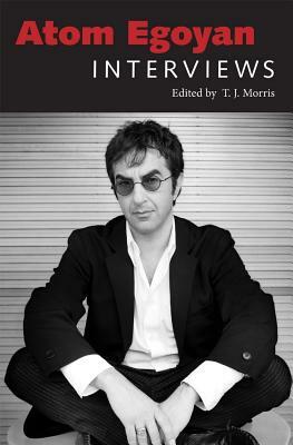 Atom Egoyan: Interviews by 