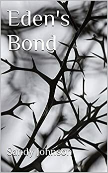 Eden's Bond by Sandy Johnson
