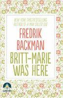 Britt-Marie was Here by Fredrik Backman