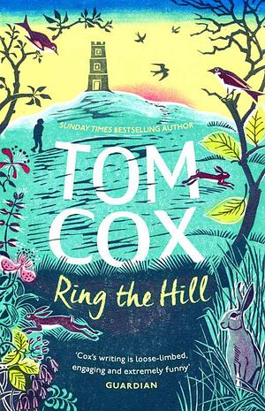 Ring the Hill by Tom Cox