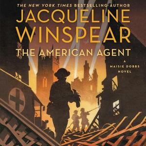 The American Agent by Jacqueline Winspear