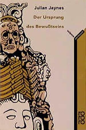 Der Ursprung des Bewusstseins by Julian Jaynes
