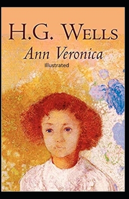 Ann Veronica Illustrated by H.G. Wells