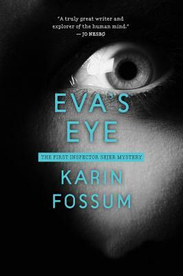 Eva's Eye by Karin Fossum