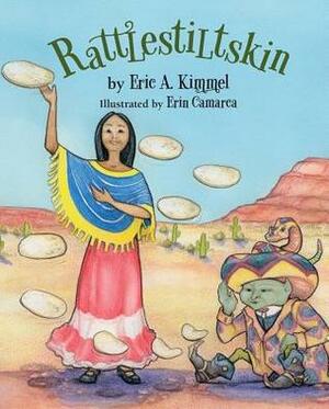 Rattlestiltskin by Erin Camarca, Eric A. Kimmel