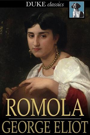 Romola by George Eliot, Dorothea Barrett
