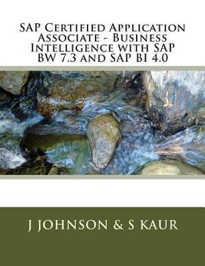 Business Intelligence with SAP BW 7.3 and SAP BI 4.0 by J. Johnson, S. Kaur