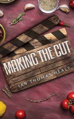 Making the Cut by Ian Thomas Healy