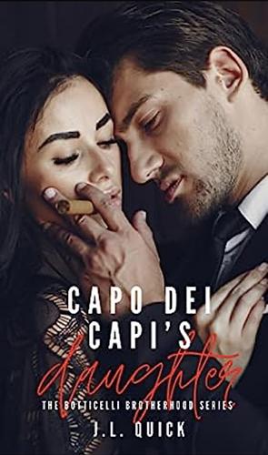 Capo Dei Capi's Daughter by J.L. Quick