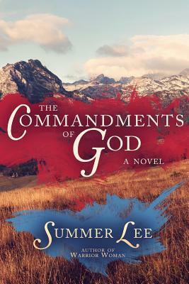 The Commandments of God by Summer Lee