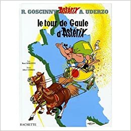 Le Tour De Gaule D'asterix by René Goscinny