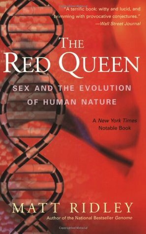The Red Queen: Sex and the Evolution of Human Nature by Matt Ridley