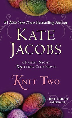 Knit Two by Kate Jacobs