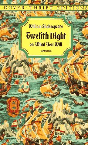 Twelfth Night: Or, What You Will by William Shakespeare