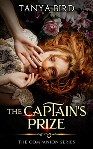 The Captain's Prize by Tanya Bird