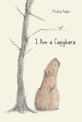 I Am a Capybara by Michela Fabbri