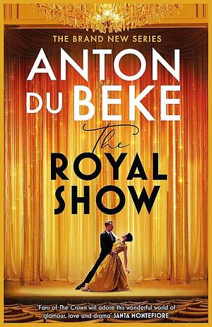 The Royal Show by Anton du Beke, Anton du Beke