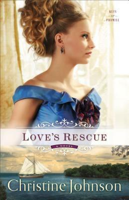 Love's Rescue by Christine Johnson