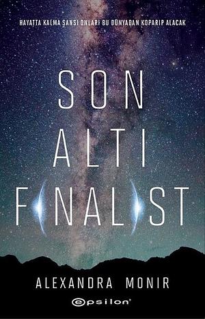 Son Altı Finalist by Alexandra Monir