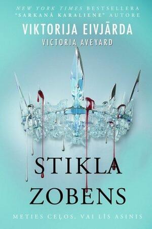 Stikla zobens by Victoria Aveyard