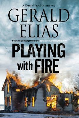 Playing with Fire by Gerald Elias