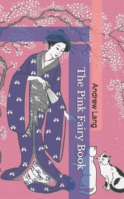 The Pink Fairy Book by Andrew Lang