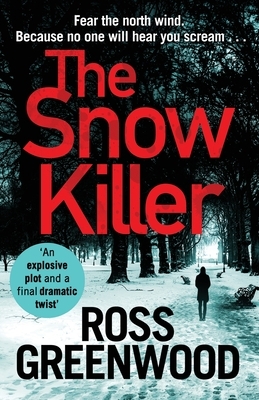 The Snow Killer by Ross Greenwood