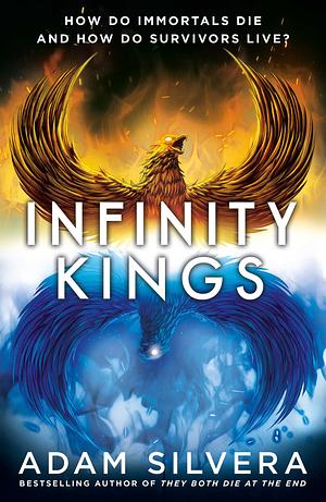 Infinity Kings by Adam Silvera