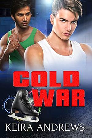 Cold War by Keira Andrews