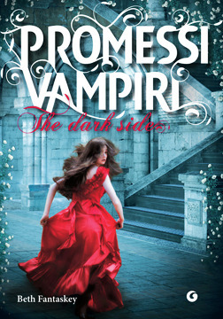 Promessi Vampiri: The dark side by Beth Fantaskey