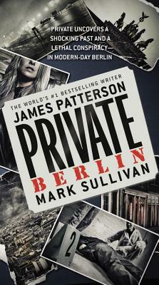 Private Berlin by James Patterson
