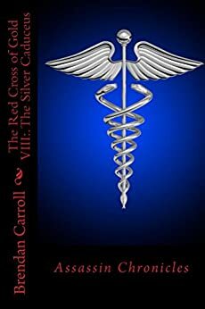 The Silver Caduceus by Brendan Carroll