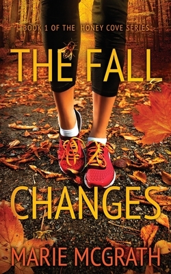 The Fall Changes by Marie McGrath