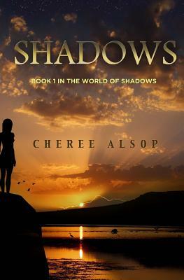 Shadows by Cheree Alsop