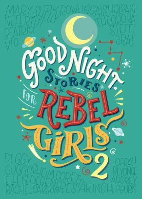 Good Night Stories for Rebel Girls 2 by Francesca Cavallo, Elena Favilli