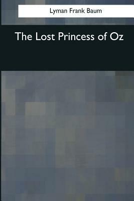 The Lost Princess of Oz by L. Frank Baum