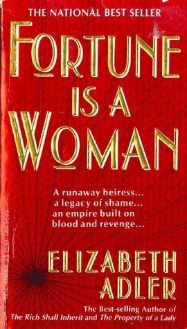 Fortune is a Woman by Elizabeth Adler