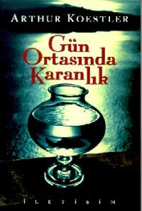 Gün Ortasında Karanlık by Arthur Koestler, Pınar Kür