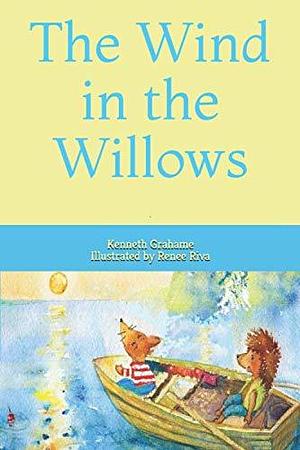 The Wind in the Willows: with whimsical black & white Illustrations by Renee Riva, Kenneth Grahame