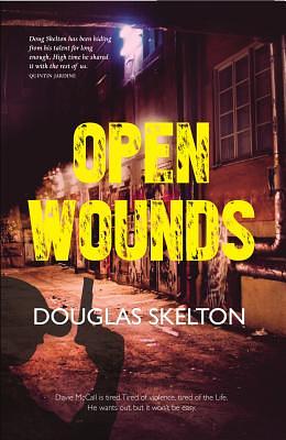 Open Wounds by Douglas Skelton