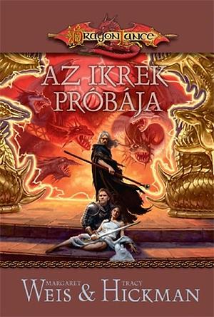 Az ikrek próbája by Tracy Hickman, Margaret Weis