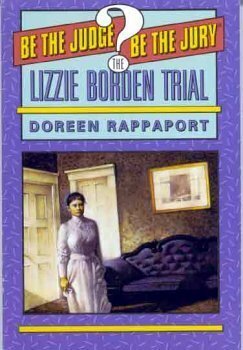 The Lizzie Borden Trial by Doreen Rappaport