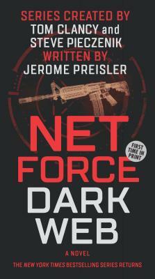 Net Force: Dark Web by Preisler &. Clancy &. Pieczenik, Jerome Preisler