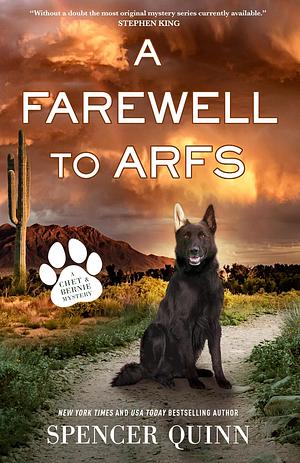 A Farewell to Arfs by Spencer Quinn