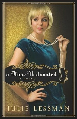 A Hope Undaunted by Julie Lessman