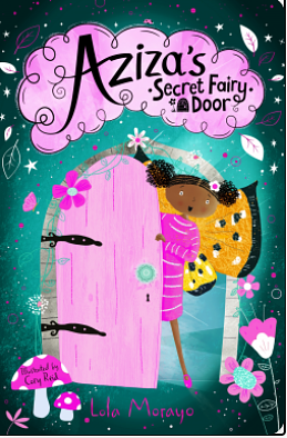 Aziza's Secret Fairy Door by Lola Morayo