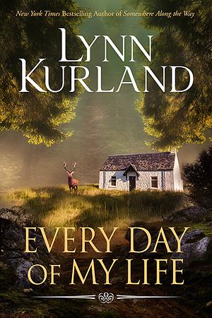 Every Day of My Life by Lynn Kurland