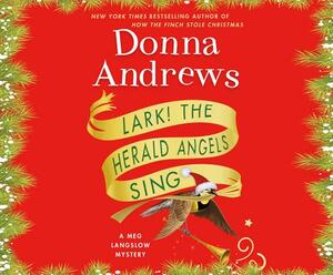 Lark! the Herald Angels Sing by Donna Andrews